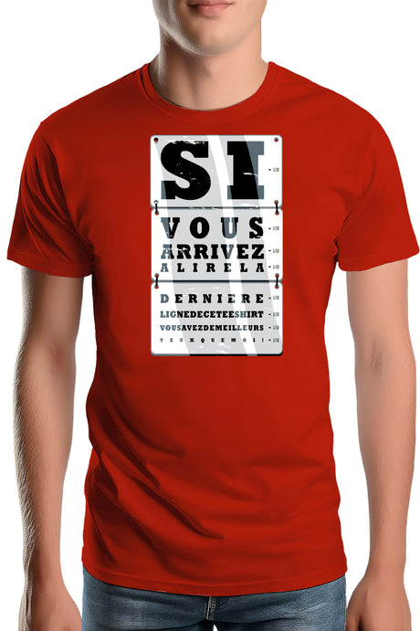 T-Shirt Homme Si Vous Arrivez A Lire...bonne vue