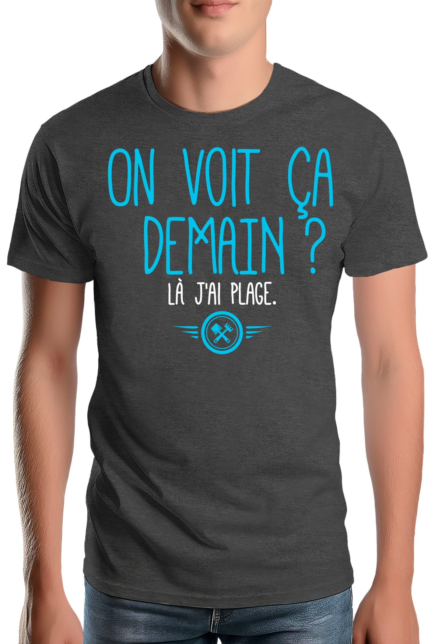 Tee-Shirt Homme On voit ca demain ? là j'ai plage