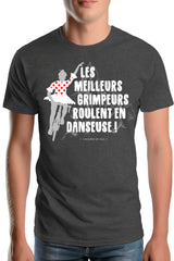 Tee-Shirt Homme les meilleurs grimpeurs roulent en danseuse