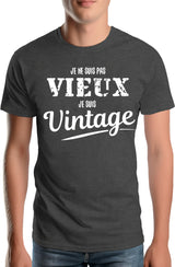 Tee-Shirt Homme Je ne suis pas vieux , je suis vintage
