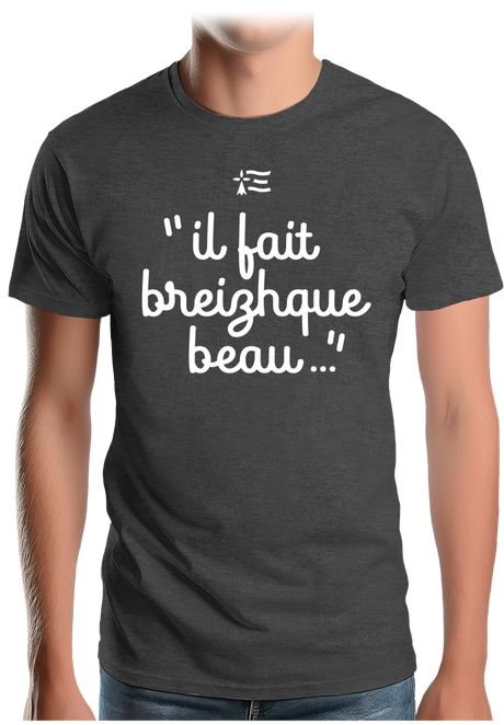 T-Shirt Homme Il fait breizhque beau