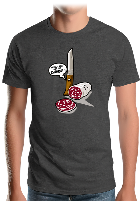 T-Shirt Homme Fallait pas saucisson VS couteau de Savoie