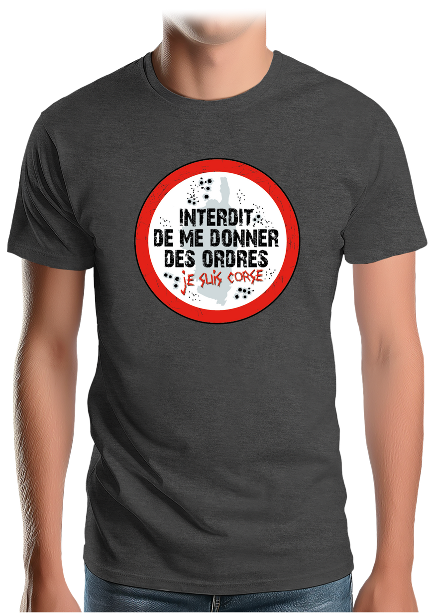 T-Shirt Homme Corse interdit de me donner des ordres