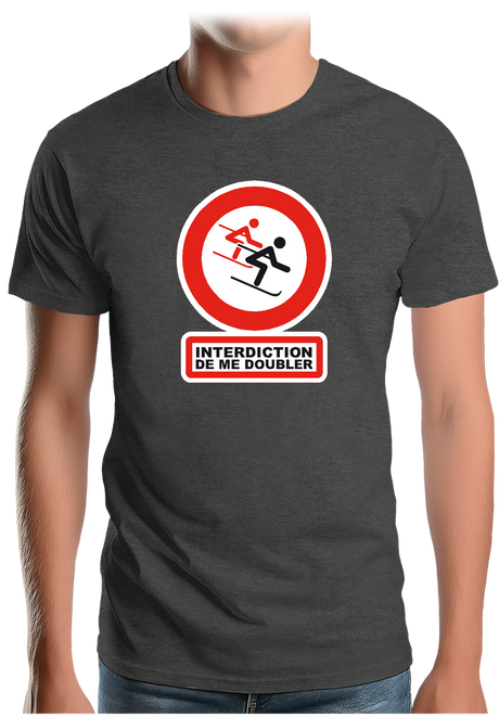 T-Shirt Homme Interdiction de me doubler