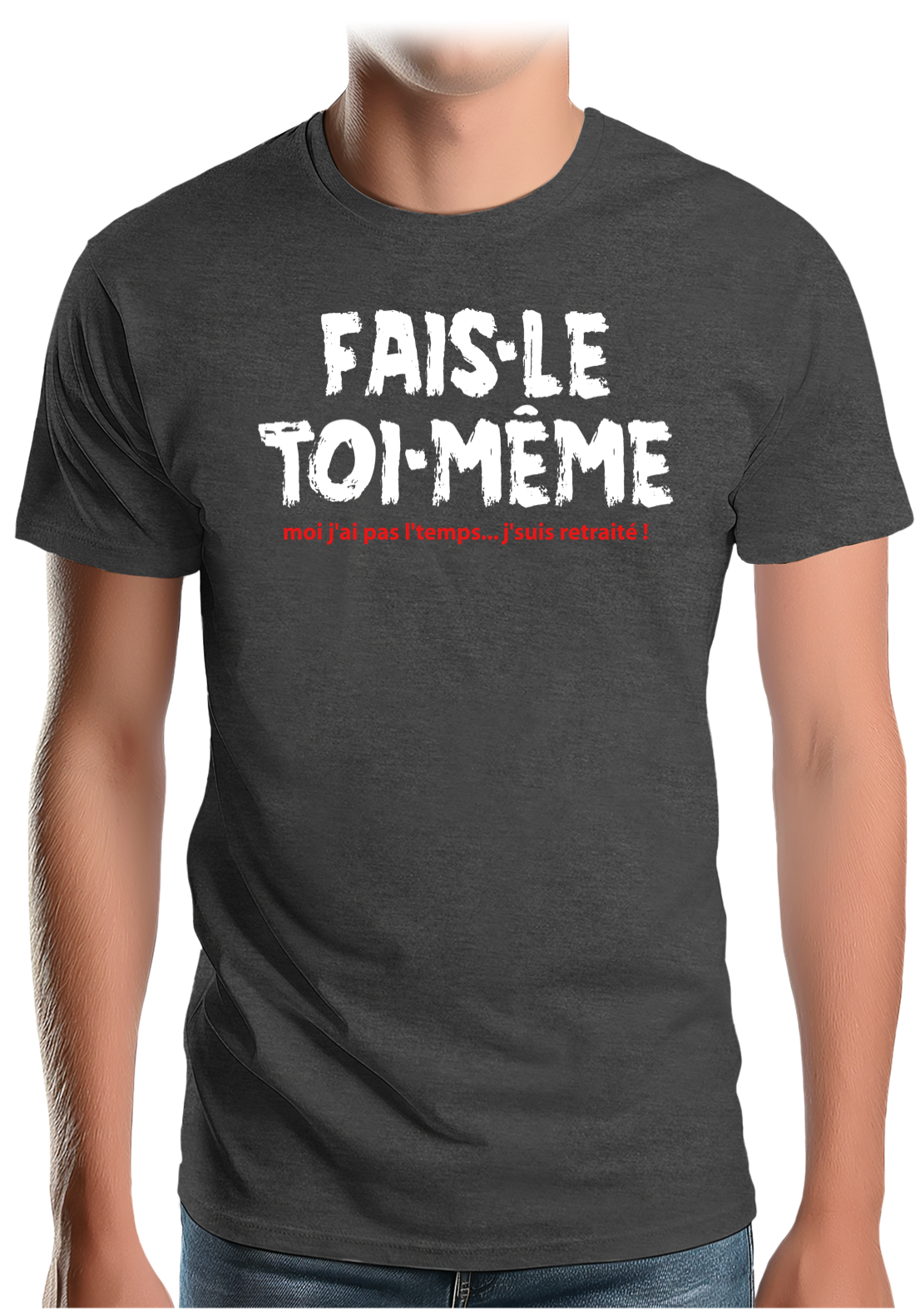 T-Shirt Homme Fais le toi même moi je suis à la retraite