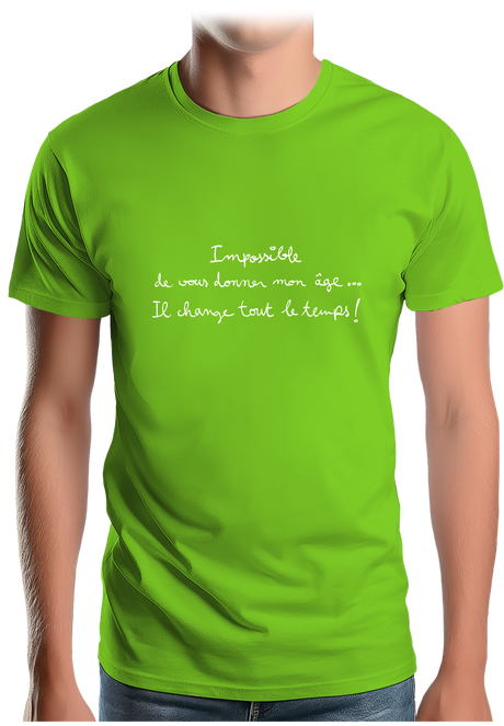 T-Shirt Homme Impossible de vous donner mon âge