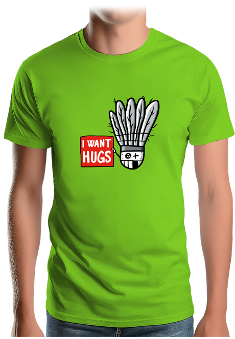 T-Shirt Homme Badminton I want hugs