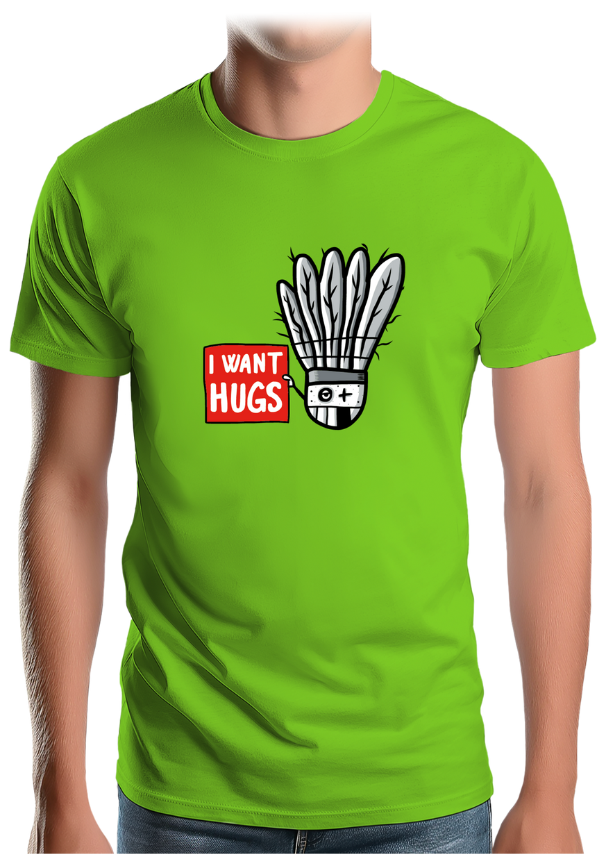 T-Shirt Homme Badminton I want hugs