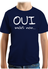 T-Shirt Garçon Oui mais non...