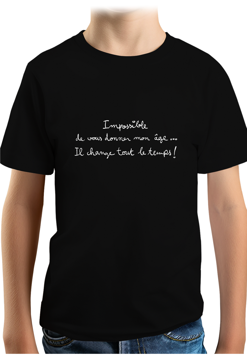 T-Shirt Garçon Impossible de vous donner mon âge