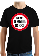 T-Shirt Garçon Interdit de me donner des ordres