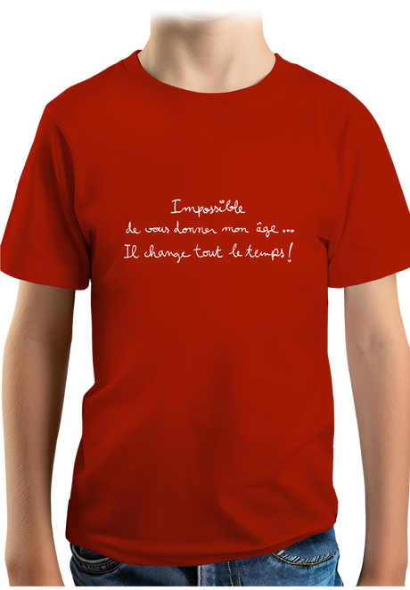 T-Shirt Garçon Impossible de vous donner mon âge