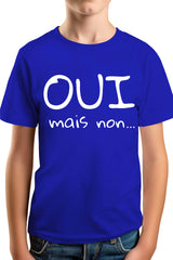 Tee-Shirt Garçon Oui mais non...