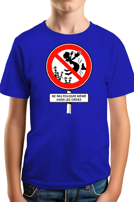 Tee-Shirt Garçon Faut Pas Pousser Meme Dans Les orties