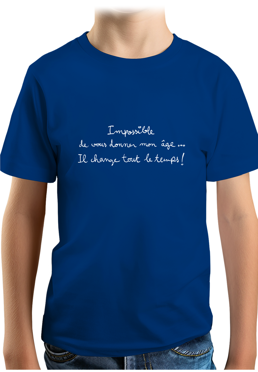 T-Shirt Garçon Impossible de vous donner mon âge