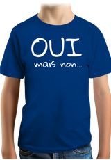 T-Shirt Garçon Oui mais non...
