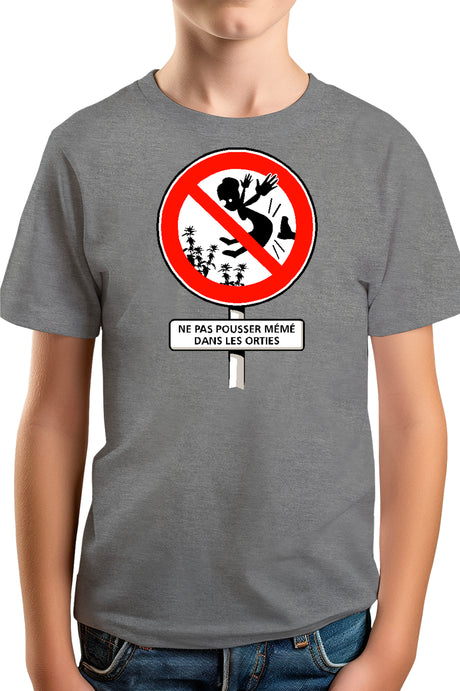 Tee-Shirt Garçon Faut Pas Pousser Meme Dans Les orties