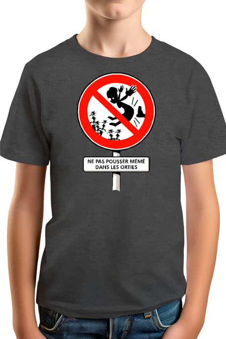 Tee-Shirt Garçon Faut Pas Pousser Meme Dans Les orties