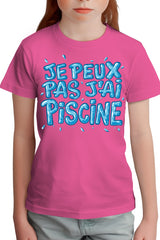 Tee-Shirt Fille Je peux pas, j'ai piscine