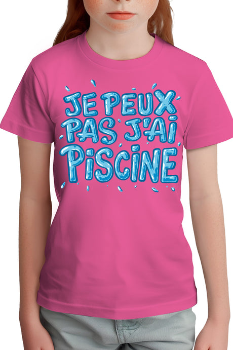 Tee-Shirt Fille Je peux pas, j'ai piscine