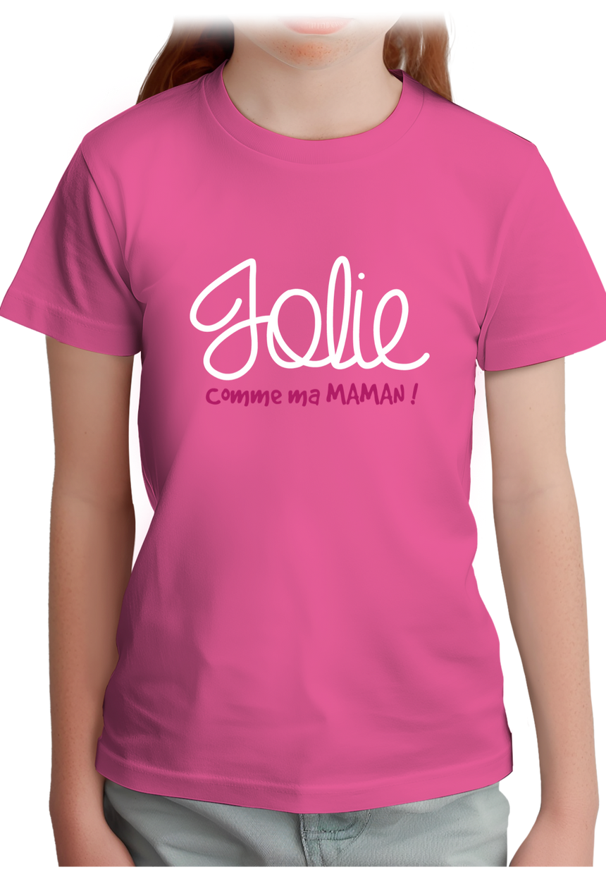 T-Shirt Fille Jolie comme ma maman