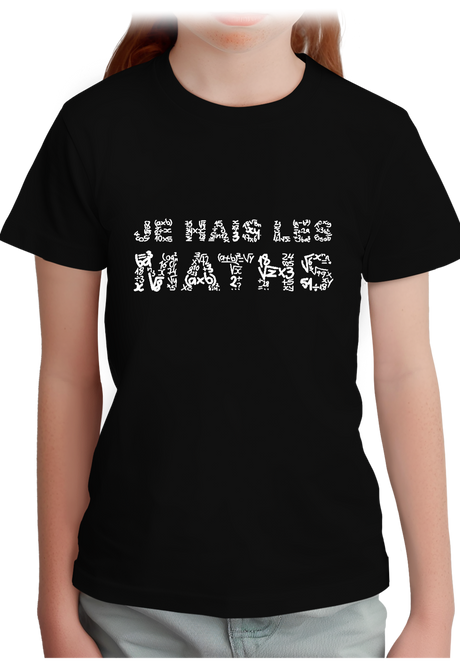 T-Shirt Fille Je Hais Les Maths