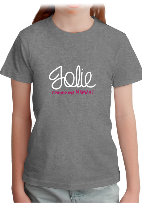 T-Shirt Fille Jolie comme ma maman
