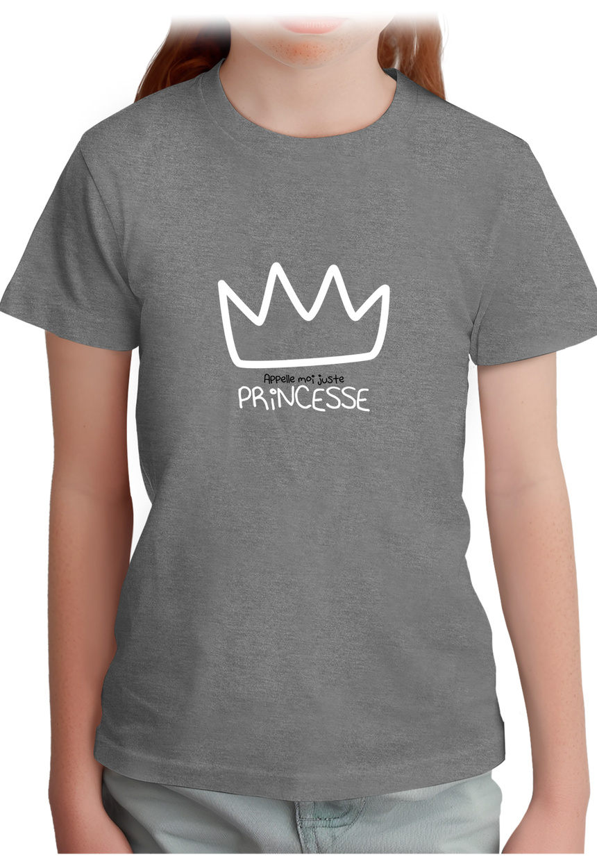 T-Shirt Fille Appelle moi juste Princesse