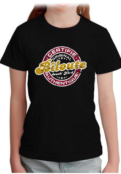 T-Shirt Fille Certifié authentique biloute ch'ti