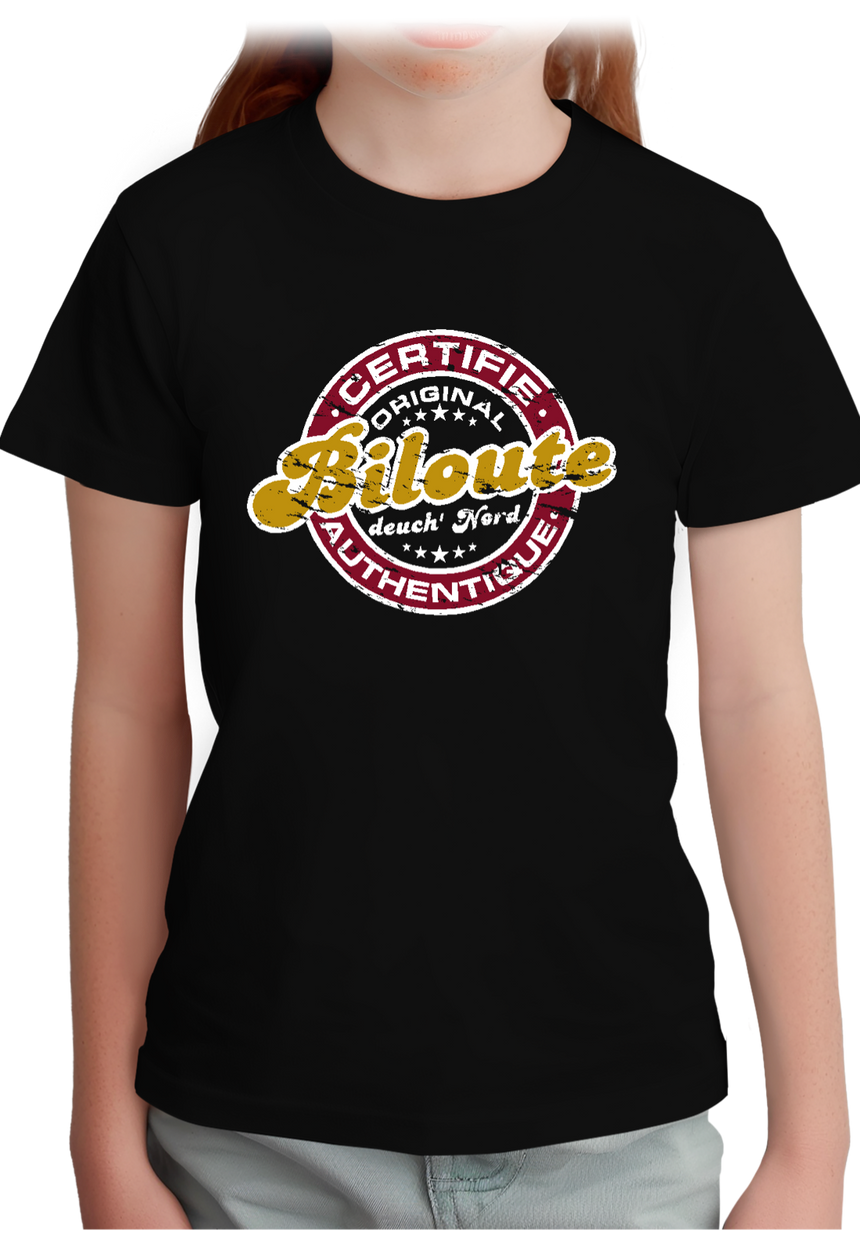 T-Shirt Fille Certifié authentique biloute ch'ti