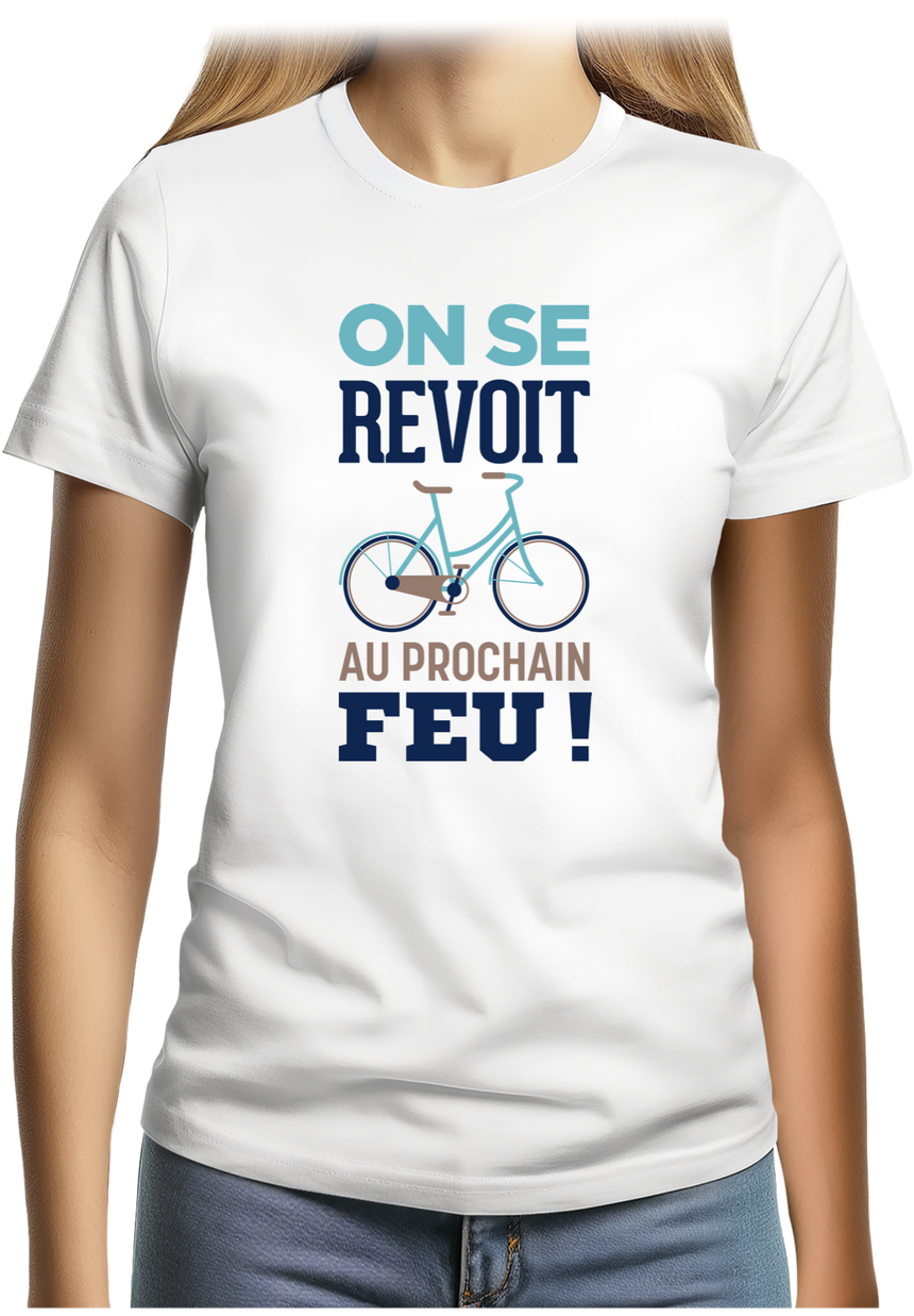 T-Shirt Femme On se voit au prochain feu en vélo