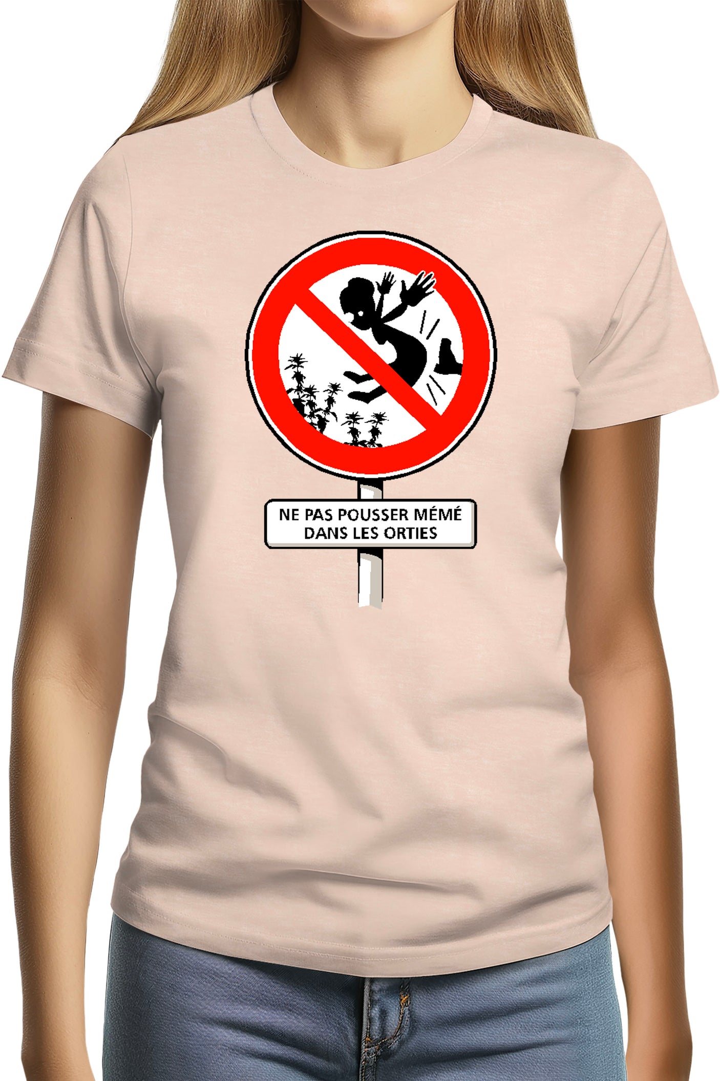 Tee-Shirt Femme Faut Pas Pousser Meme Dans Les orties