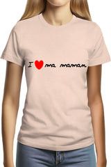 Tee-Shirt Femme I Love Maman
