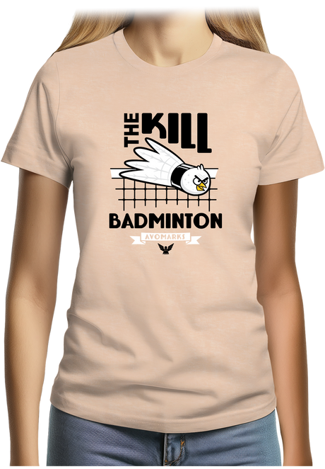 T-Shirt Femme Kill Badminton