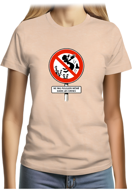 T-Shirt Femme Faut pas pousser mémé dans les orties