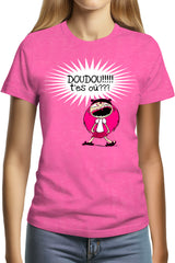 T-Shirt Femme Doudou T'es Ou ?