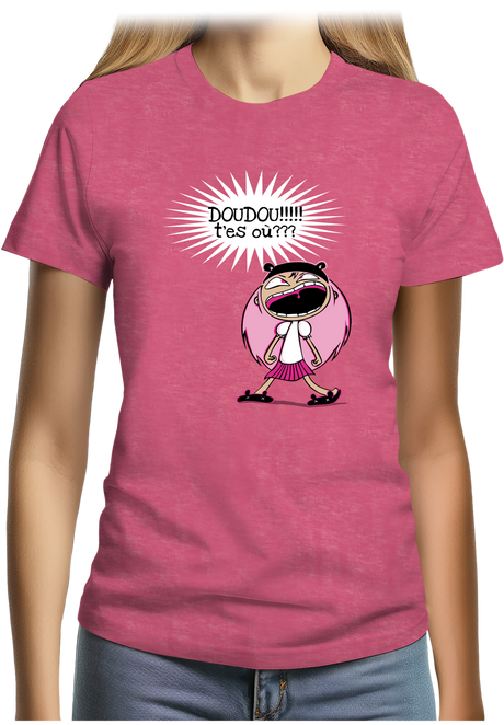 T-Shirt Femme Doudou T'es Où ?