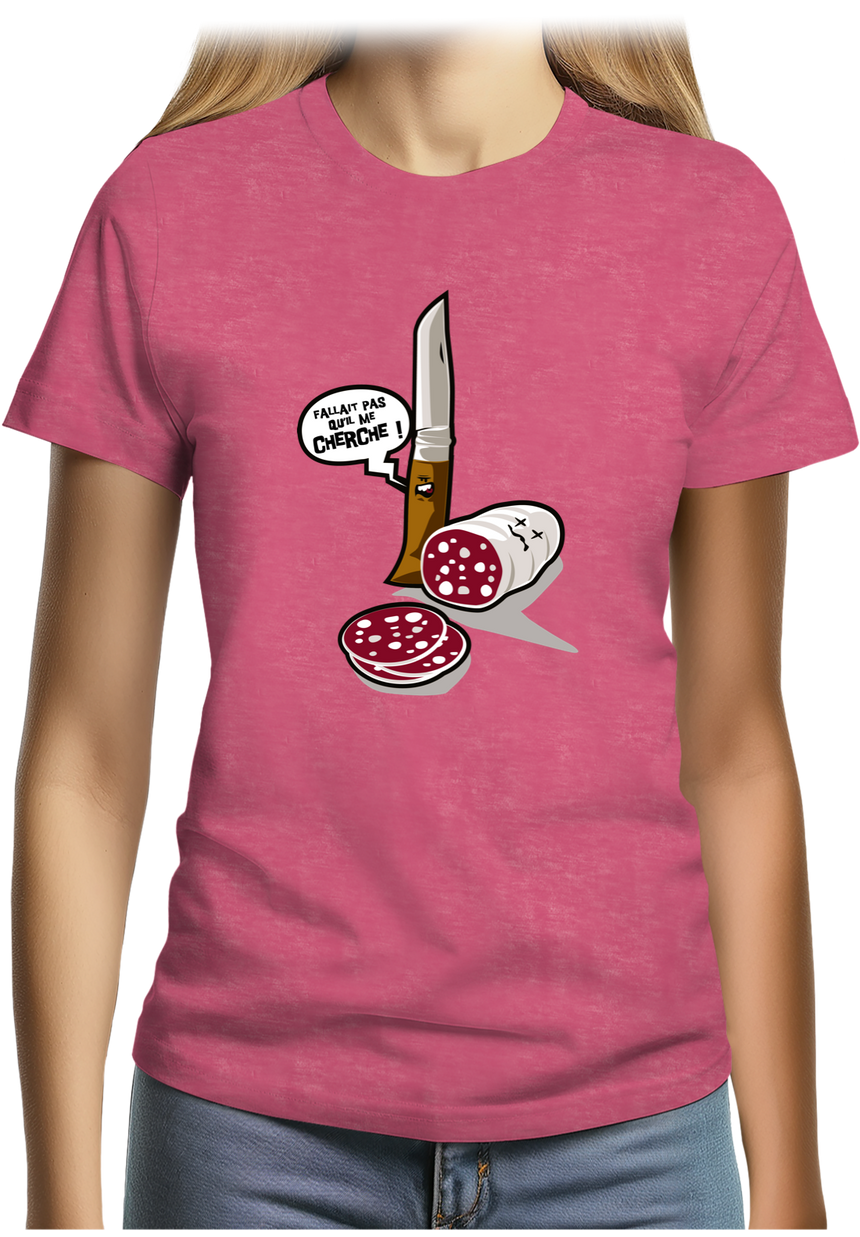 T-Shirt Femme Fallait pas saucisson VS couteau de Savoie
