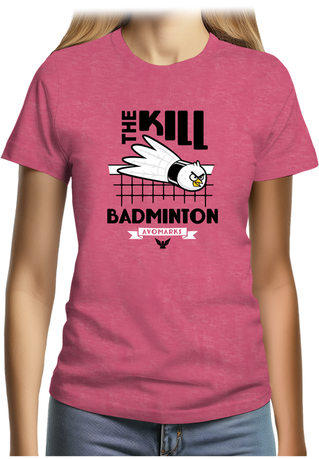 T-Shirt Femme Kill Badminton
