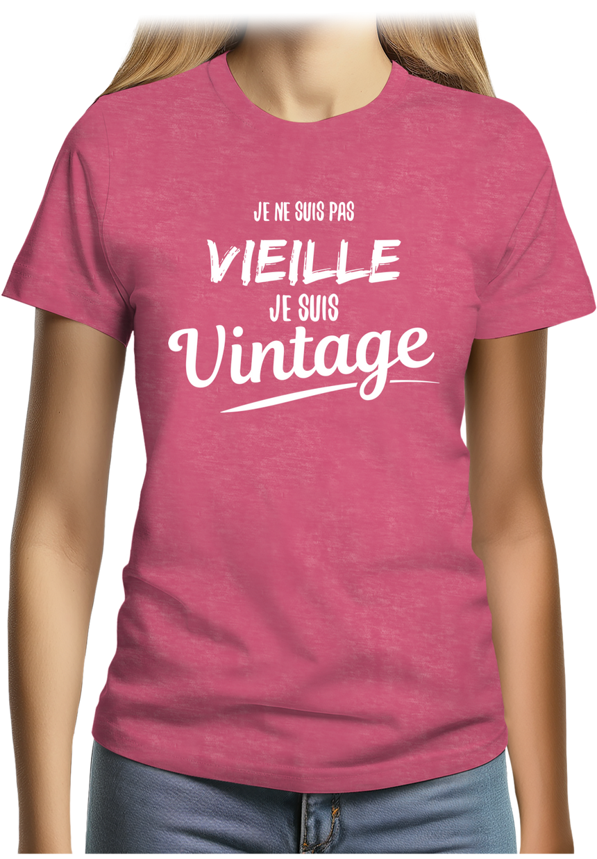 T-Shirt Femme Je ne suis pas vieille, je suis vintage