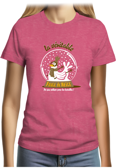 T-Shirt Femme La véritable poule de neige