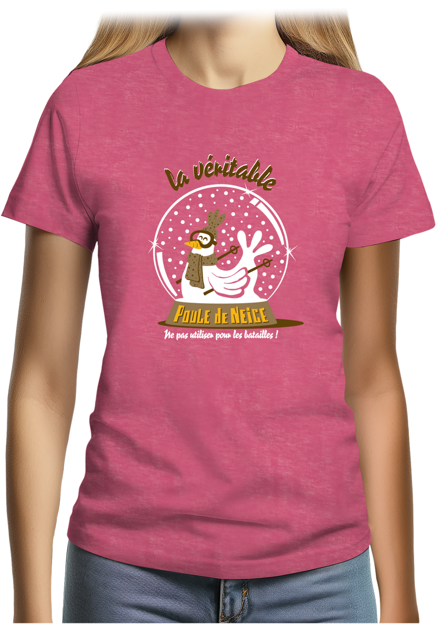 T-Shirt Femme La véritable poule de neige