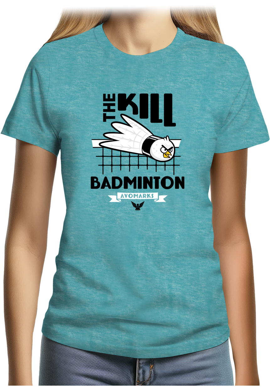 T-Shirt Femme Kill Badminton