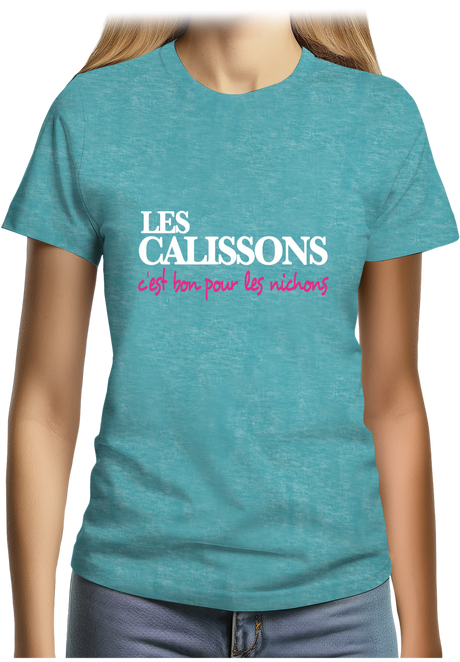 T-Shirt Femme Les Calissons C'est Bon Pour les nichons