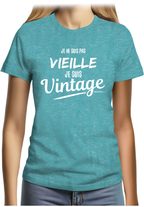T-Shirt Femme Je ne suis pas vieille, je suis vintage