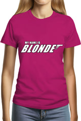 Tee-Shirt Femme My Name Is Blonde