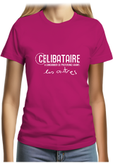 T-Shirt Femme Célibataire à consommer avant les autres