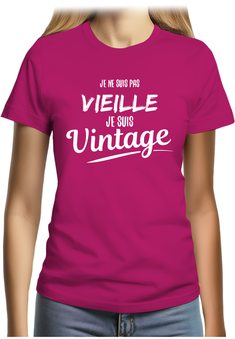 T-Shirt Femme Je ne suis pas vieille, je suis vintage