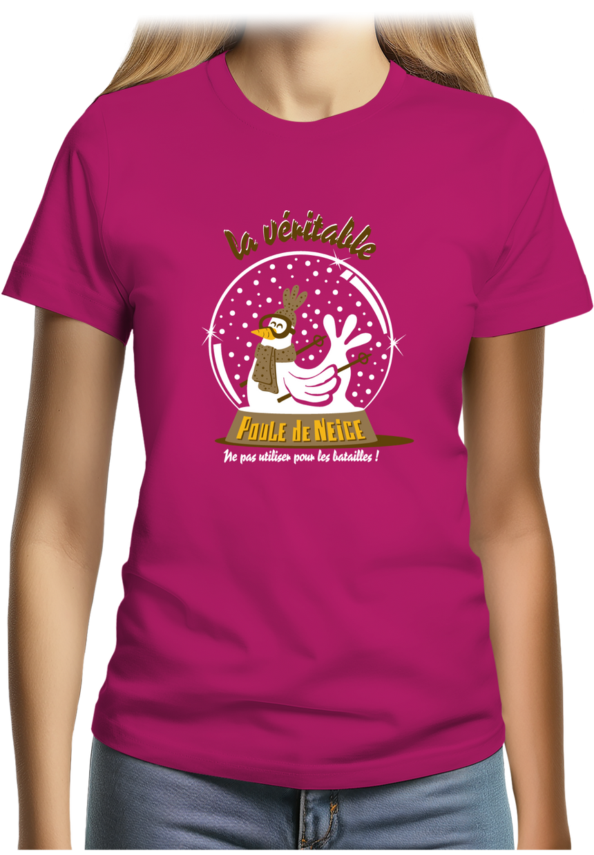 T-Shirt Femme La véritable poule de neige