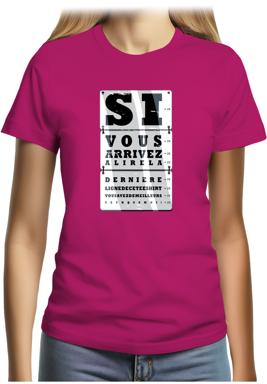 T-Shirt Femme Si vous arrivez à lire